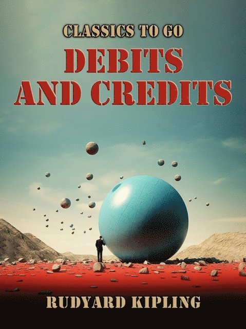 Rudyard Kipling - Debits and Credits, E-bok