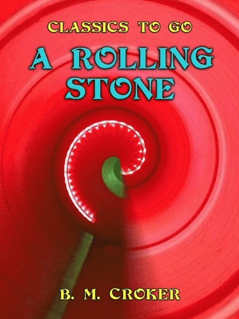 B. M. Croker - Rolling Stone, E-bok