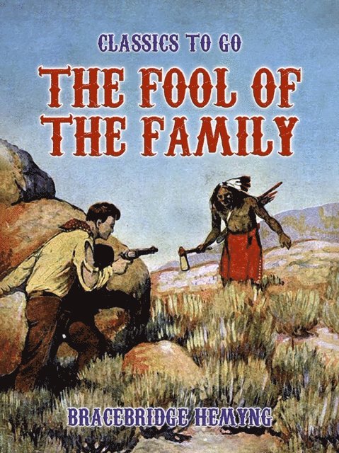 Bracebridge Hemyng - Fool Of The Family, E-bok