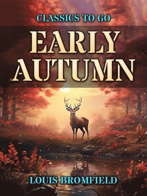 Louis Bromfield - Early Autumn, E-bok