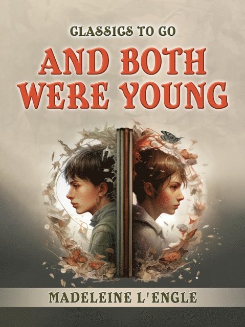 Madeleine L'Engle - And Both Were Young, E-bok