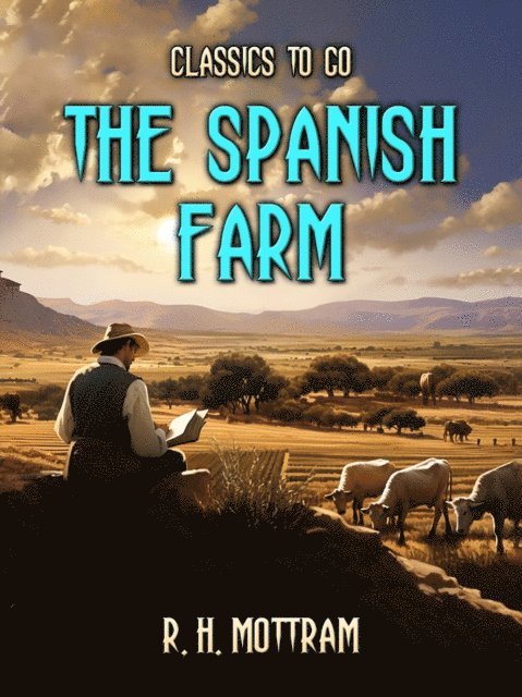 R. H. Mottram - Spanish Farm, E-bok