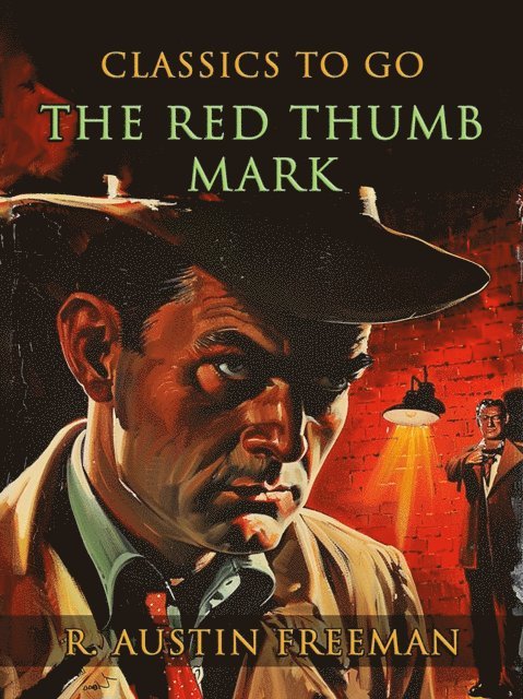 R. Austin Freeman - Red Thumb Mark, E-bok