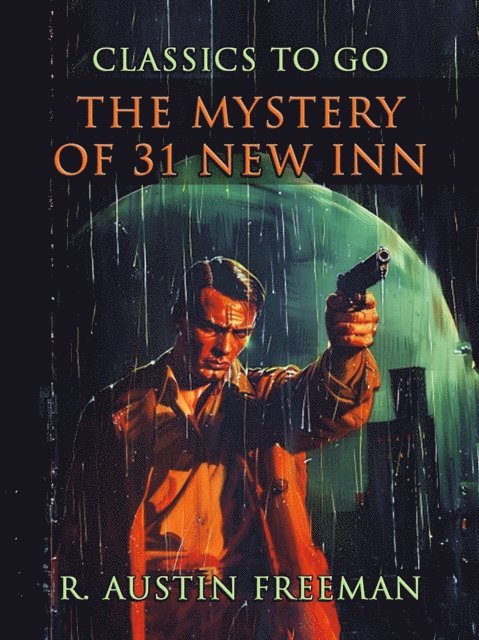 R. Austin Freeman - Mystery of 31 New Inn, E-bok
