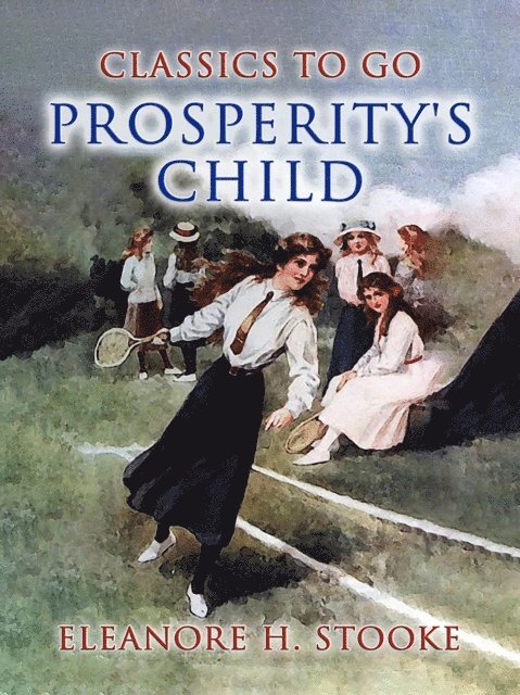 Eleanora H. Stooke - Prosperity's Child, E-bok
