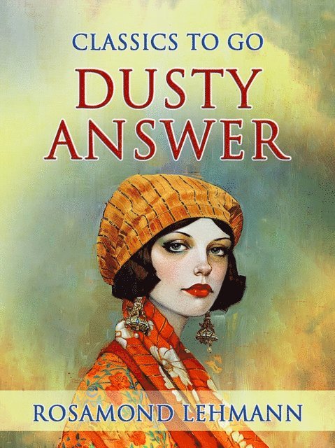 Rosamond Lehmann - Dusty Answer, E-bok