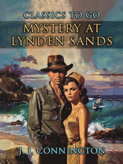 J. J. Connington - Mystery At Lynden Sands, E-bok