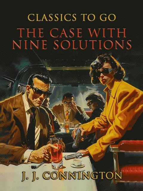 J. J. Connington - Case With Nine Solutions, E-bok