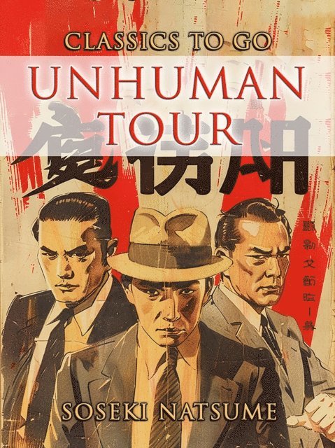 Soseki Natsume - Unhuman Tour, E-bok