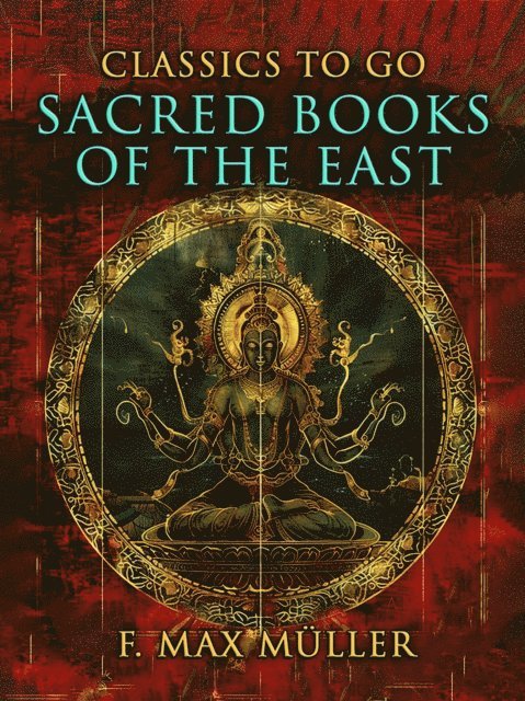 F. Max Muller - Sacred Books Of The East, E-bok