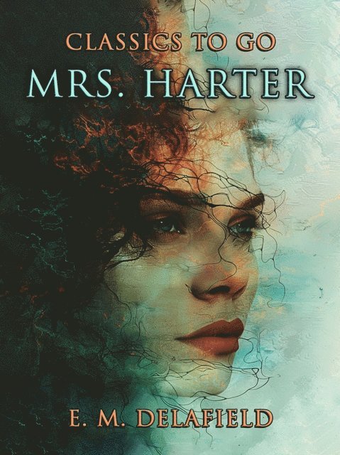 E. M. Delafield - Mrs. Harter, E-bok