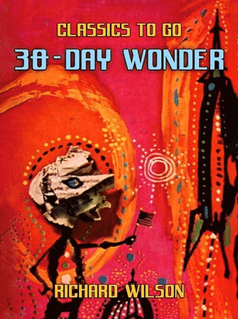 Richard Wilson - 30-Day Wonder, E-bok. Tillgänglighet: Lägg i varukorg