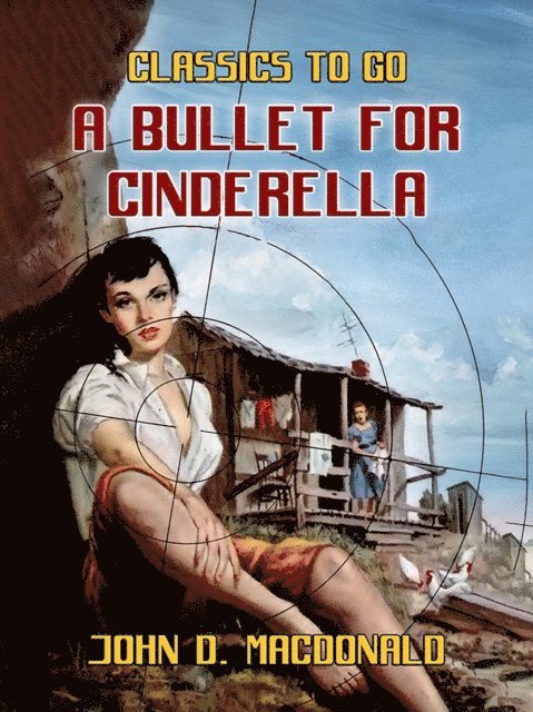 John D. MacDonald - Bullet for Cinderella, E-bok