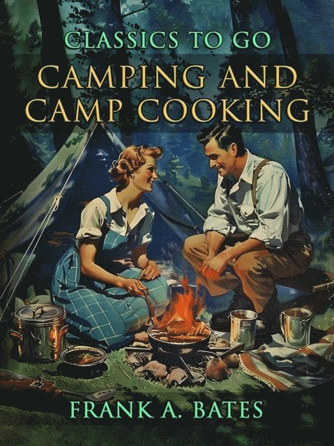 Camping and Camp Cooking