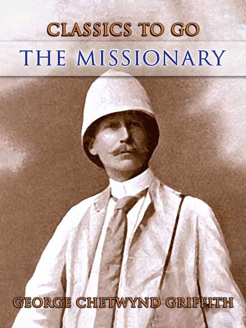 George Chetwynd Griffith - Missionary, E-bok