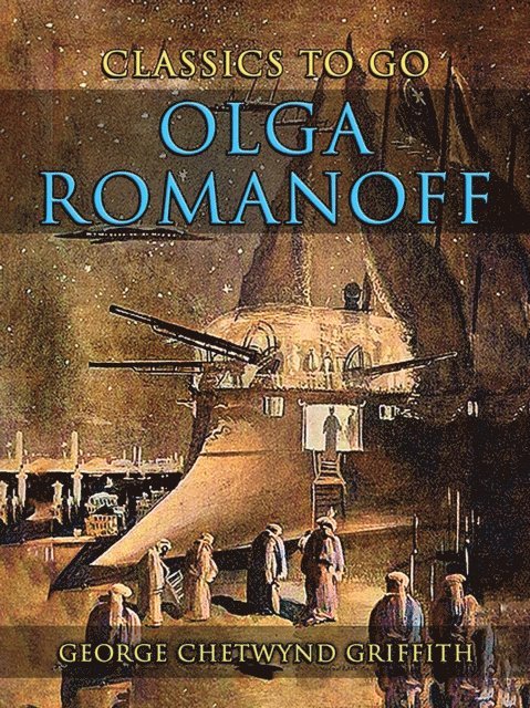 George Chetwynd Griffith - Olga Romanoff, E-bok