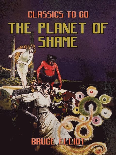 Bruce Elliot - Planet of Shame, E-bok