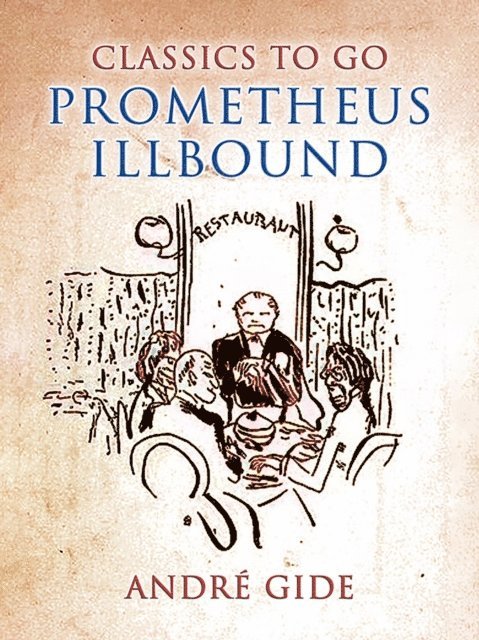 Andre Gide - Prometheus Illbound, E-bok