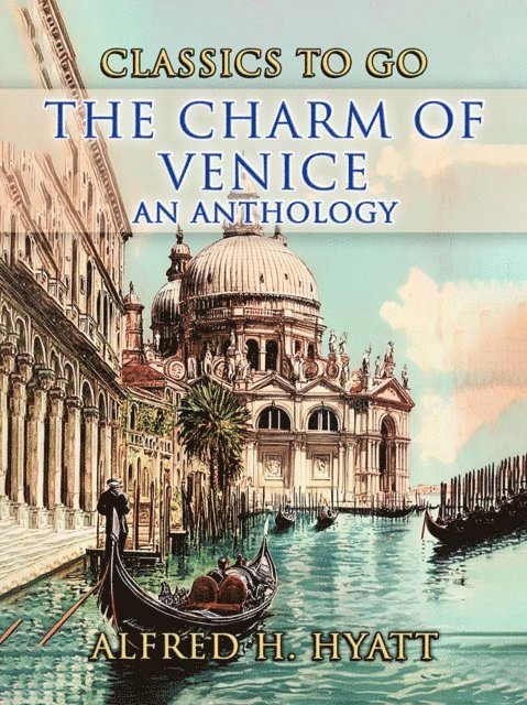 Alfred H. Hyatt - Charm of Venice An Anthology, E-bok