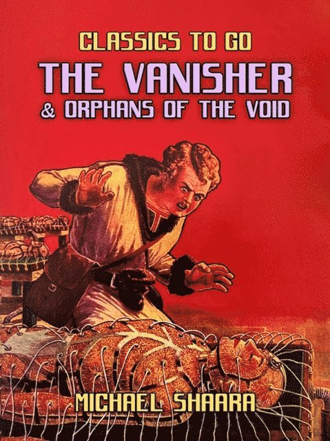 Michael Shaara - Vanisher & Orphans of the Void, E-bok