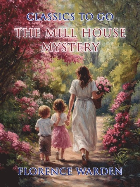 Florence Warden - Mill House Mystery, E-bok