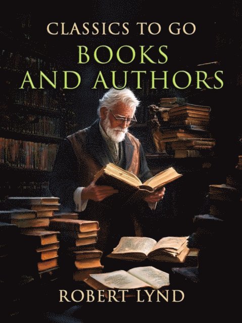 Robert Lynd - Books And Authors, E-bok