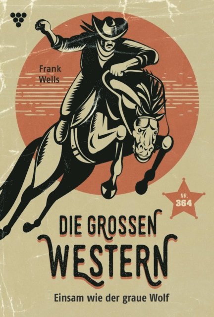 Frank Wells - Einsam wie der graue Wolf, E-bok