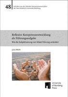 Julia Mohr - Reflexive Kompetenzentwicklung als Führungsaufgabe, Häftad
