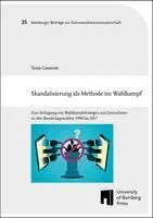 Tanja Gawenat - Skandalisierung als Methode im Wahlkampf, Häftad. Tillgänglighet: Lägg i varukorg