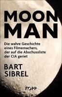 Bart Sibrel - Moon Man, Inbunden