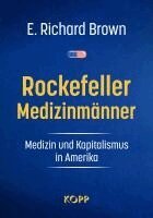 E. Richard Brown - Rockefeller-Medizinmänner, Inbunden