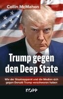 Collin Mcmahon - Trump gegen den Deep State, Inbunden. Tillgänglighet: Lägg i varukorg