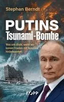 Stephan Berndt - Putins Tsunami-Bombe, Inbunden. Tillgänglighet: Lägg i varukorg