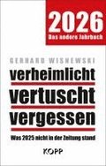 verheimlicht - vertuscht - vergessen 2026