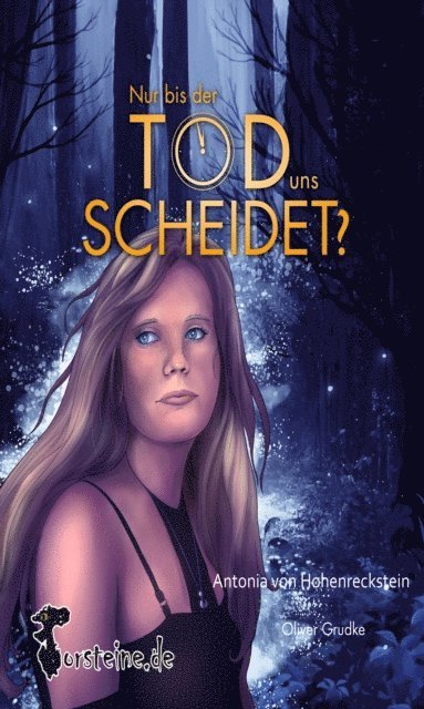 Nadine Senger, Antonia von Hohenreckstein, Oliver Grudke - Nur bis der Tod uns Scheidet?, E-bok