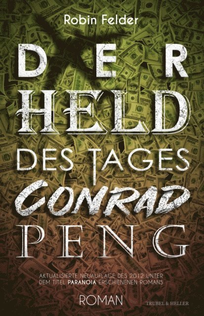 Robin Felder - Der Held des Tages Conrad Peng, E-bok