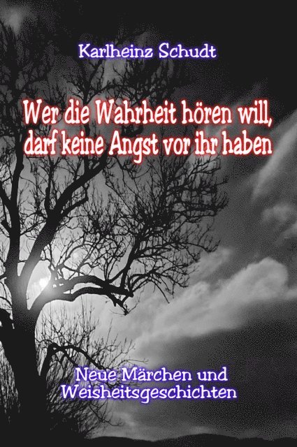 Karlheinz Schudt - Wer die Wahrheit hören will, darf keine Angst vor ihr haben, E-bok. Tillgänglighet: Lägg i varukorg