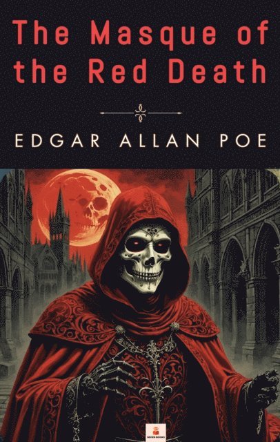 Edgar Allan Poe - Masque of the Red Death, E-bok
