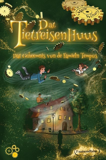 Peter Neuber, Patricia Wagner, Marie Wollatz - Dat Tietreisenhuus - Dat Geheemnis vun de Famieln Tempus, E-bok