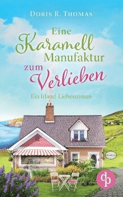 Doris R Thomas - Eine Karamellmanufaktur zum Verlieben, Häftad