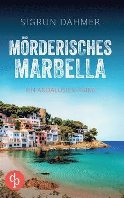 Sigrun Dahmer - Mörderisches Marbella, Häftad. Tillgänglighet: Lägg i varukorg