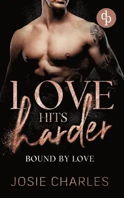 Josie Charles - Bound by Love, Häftad. Tillgänglighet: Lägg i varukorg