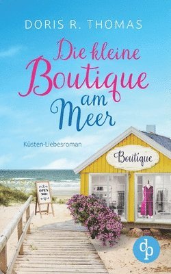 Doris R Thomas - kleine Boutique am Meer, Häftad