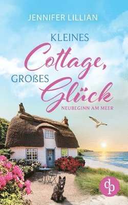 Jennifer Lillian - Kleines Cottage, großes Glück, Häftad