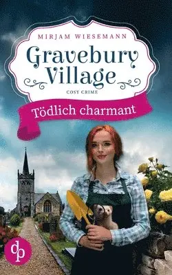 Mirjam Wiesemann - Gravebury Village, Häftad. Tillgänglighet: Lägg i varukorg