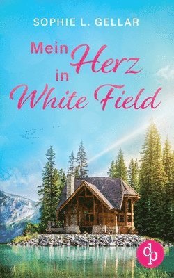 Sophie L Gellar - Mein Herz in White Field, Häftad