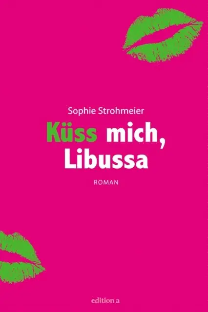 Sophie Strohmeier - Küss mich, Libussa, E-bok. Tillgänglighet: Lägg i varukorg