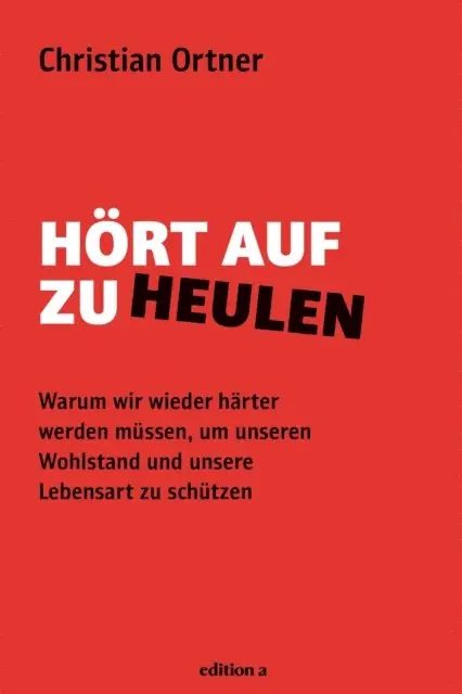 Christian Ortner - Hört auf zu heulen, E-bok. Tillgänglighet: Lägg i varukorg