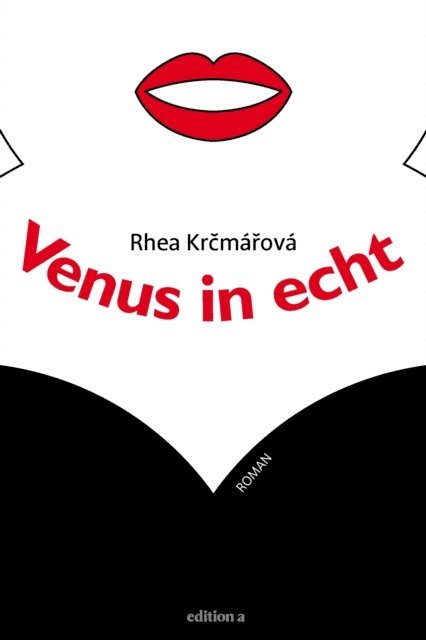 Rhea Krcmarova - Venus in echt, E-bok