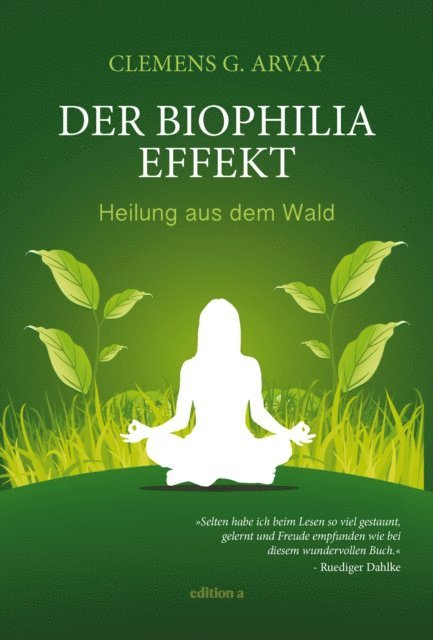 Clemens G. Arvay - Der Biophilia-Effekt, E-bok
